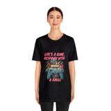 Life's a Game Unisex Jersey Short Sleeve Tee