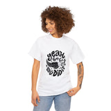 Baby You Did it Unisex Heavy Cotton Tee